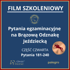 Film Szkoleniowy - Brązowa odznaka jeździecka 181-240 | Over Horse